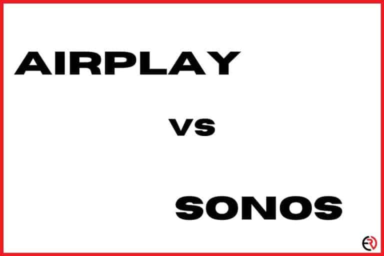 Airplay vs Sonos (Pros & Cons)